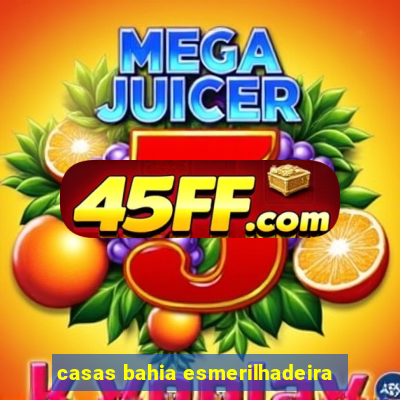 casas bahia esmerilhadeira